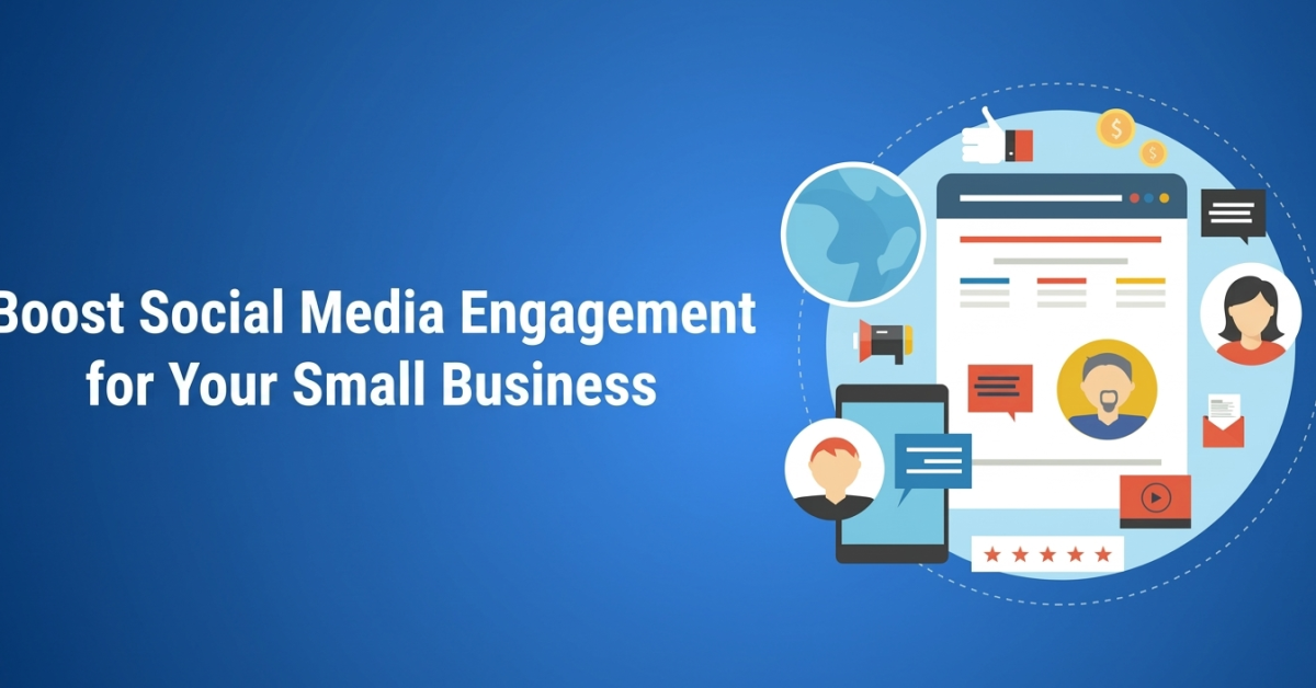 Boost Social Media Engagement for Your Small Business